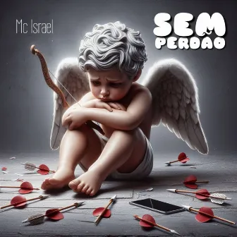 Sem Perdão by Mc Israel