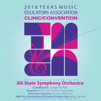 2018 Texas Music Educators Association (TMEA): All-State Symphony Orchestra [Live] by 