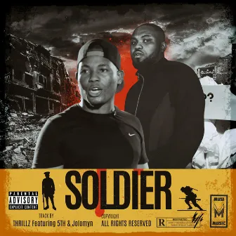 Soldier by Thrillz