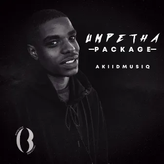 Umpetha Package by AkiidMusiq