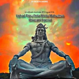 Ughad Tisra Dola Bhola Mahadeva Shivratri Special by Vrushabh Kathale