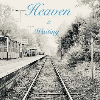 Heaven Is Waiting by Gary Sanford