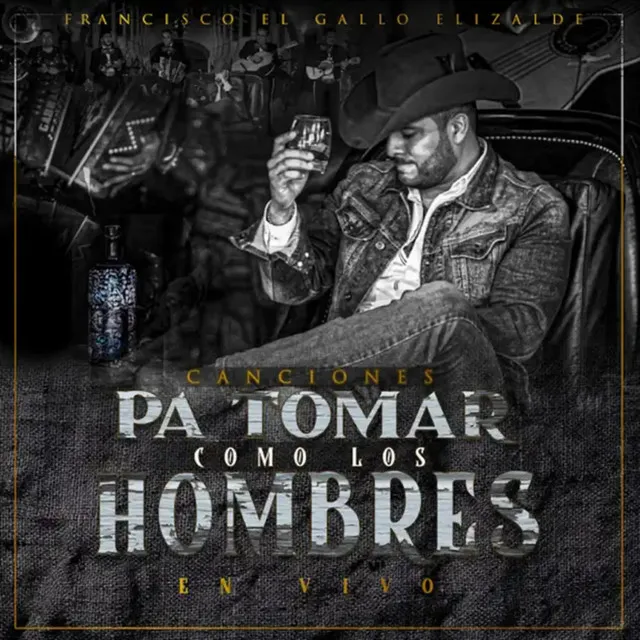 Canciones Pa Tomar Como Hombres (En Vivo)