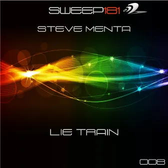 Lie Train by Steve Menta