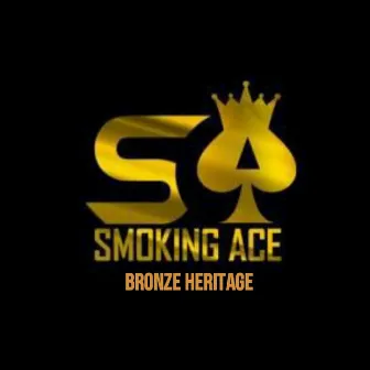 Bronze Heritage by Smoking Ace