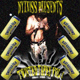 NYXKISS PRESENTS: TWISTED TAPES, Vol. 1 by NYXKISS