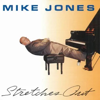 Stretches Out by Mike Jones