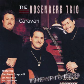 Caravan by The Rosenberg Trio