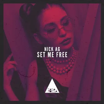 Set Me Free by Nick AG