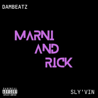 MARNI AND RICK by Sly VIN