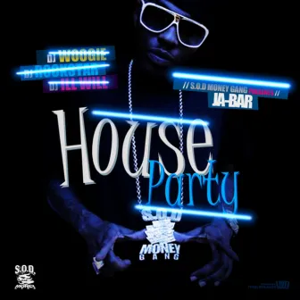 House Party Mixtape: Hosted By Dj Woogie, Dj Rockstar, Dj Ill WIll by JBar