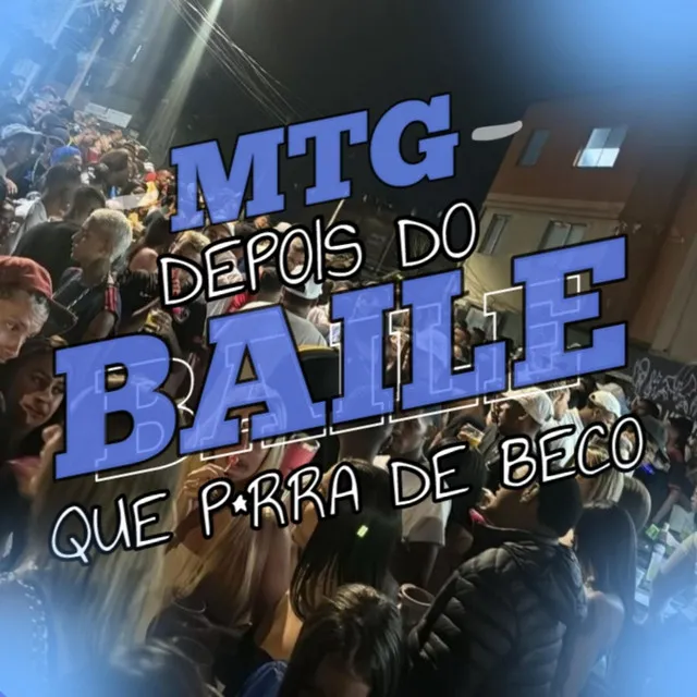 Mtg Depois do Baile que porra de Beco