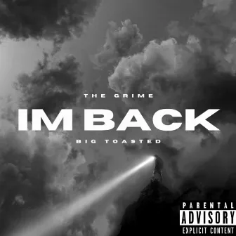 Im Back by Big Toasted