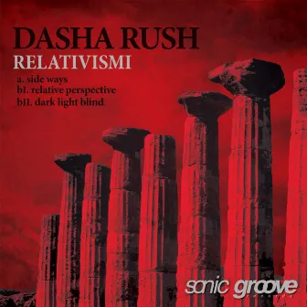 Relativismi by Dasha Rush