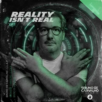 Reality Isn´t Real (Radio Edit) by Bruno De Carvalho