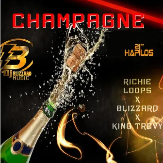 Champagne Champagne - Single by Blizzard