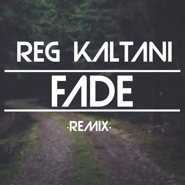 Fade - Remix