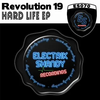 Hard Life EP by Revolution 19