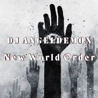 New World Order by Dj Angeldemon