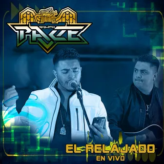 El Relajado (En Vivo) by Grupo Pace