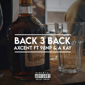 Back 3 Back by Axcent