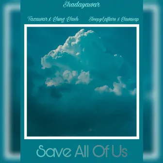 Save All of Us by Unknown Artist