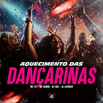 Aquecimento das Dançarinas by Mc Rando