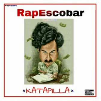 Rap Escobar by Katapilla