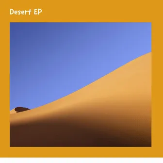 Desert EP by Ben Trip