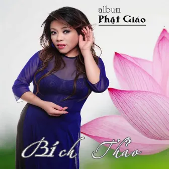 Nhạc Phật Hay Nhất - Nụ Thương Sen Hồng by Bích Thảo