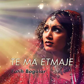 Te Ma Etmaje by Fatih Bogalar