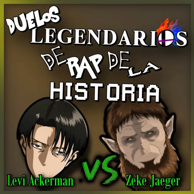 Levi Ackerman vs Zeke Jaeger (Duelos Legendarios de Rap de la Historia)