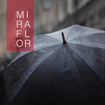 Relaxing Rain Sounds by Miraflor