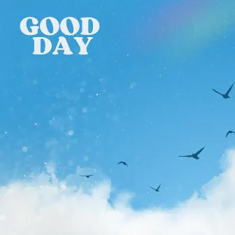 Good Day by Seth Benjamin