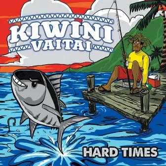 Hard Times - EP by Kiwini Vaitai