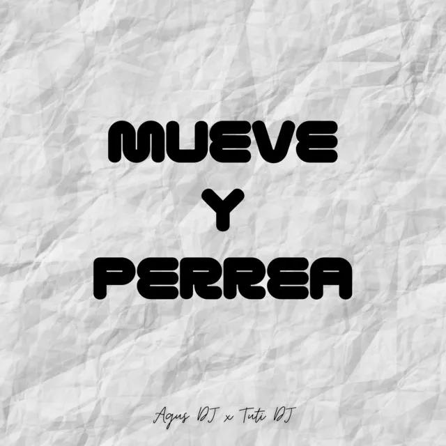 Mueve y Perrea