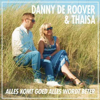 Alles Komt Goed Alles Wordt Beter by Thaisa