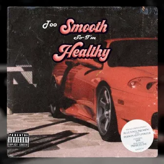 Too smooth so i'm healthy by Zonne Doggy