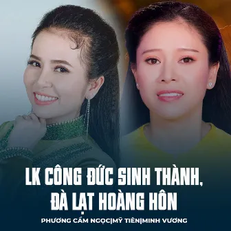 LK Công Đức Sinh Thành, Đà Lạt Hoàng Hôn by Phương Cẩm Ngọc