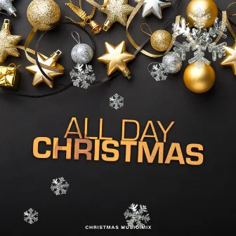 All Day Christmas by Christmas Music Mix