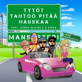 Tytöt tahtoo pitää hauskaa by Inde Morjesta