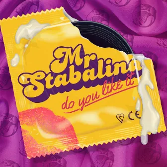 Do You Like It EP by Mr Stabalina