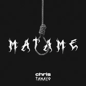 Mátame by Chris Tamayo