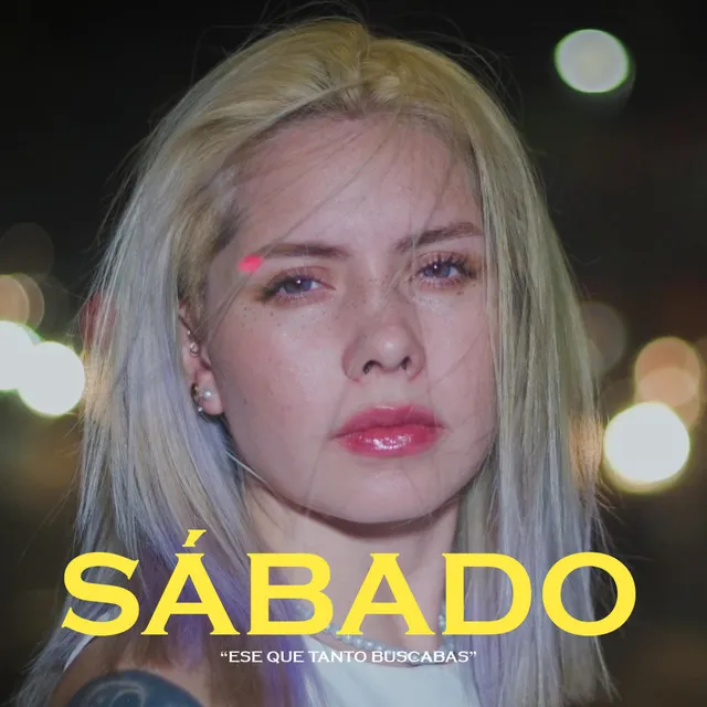 Sábado "Ese que tanto buscabas"