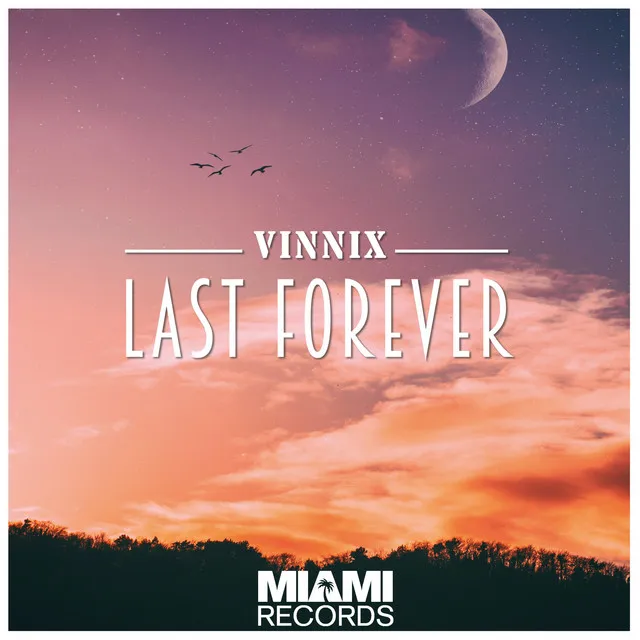 Last Forever - Radio Edit