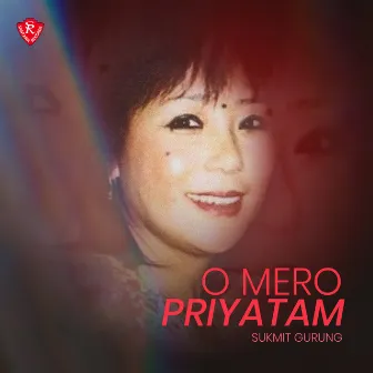 O Mero Priyatam by Sukmit Gurung