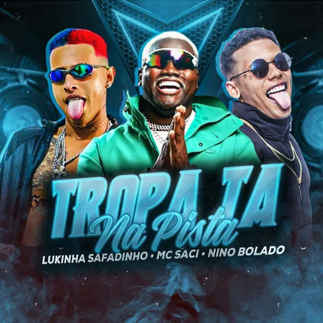 Tropa Tá na Pista (feat. MC Saci)