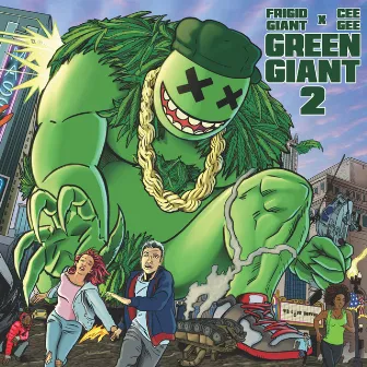 Frigid Giant and Cee Gee: Green Giant 2 by Frigid Giant