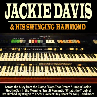 Jackie Davis and His Swinging Hammond! by Jackie Davis