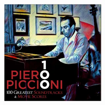 Piero Piccioni 100 - 100 Greatest Soundtracks & Movie Scores by Piero Piccioni